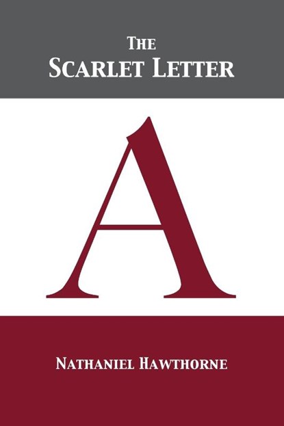 The Scarlet Letter, Nathaniel Hawthorne - Paperback - 9781680923056