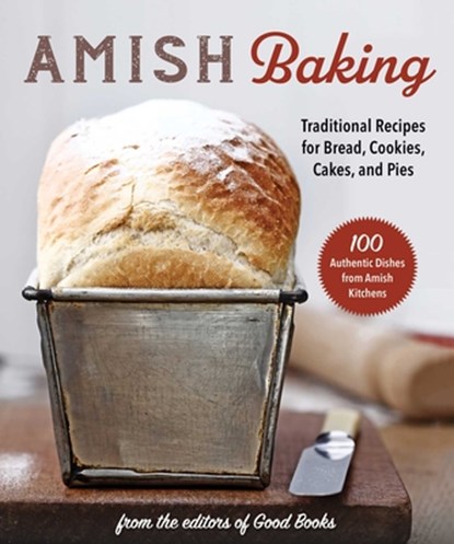 Amish Baking, Good Books - Paperback - 9781680995985