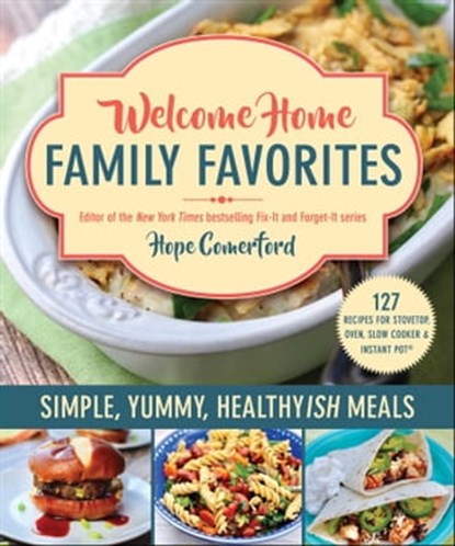 Welcome Home Family Favorites, Hope Comerford ; Bonnie Matthews - Ebook - 9781680999037