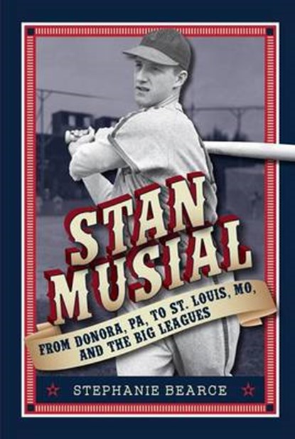 Stan Musial, BEARCE,  Stephanie - Gebonden - 9781681060361