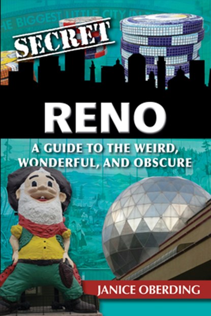 SECRET RENO, Janice Oberding - Paperback - 9781681063072