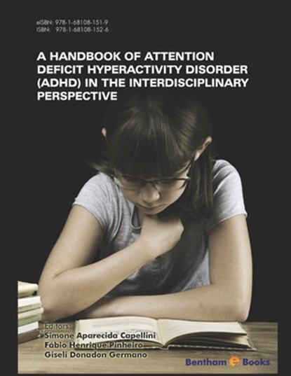 Handbook of Attention Deficit Hyperactivity Disorder (ADHD) in the Interdisciplinary Perspective, Fábio Henrique Pinheiro - Paperback - 9781681081526