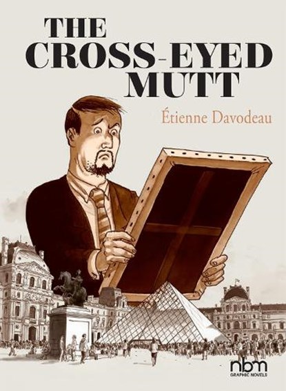 The Cross-eyed Mutt, Etienne Davodeau - Gebonden - 9781681120973
