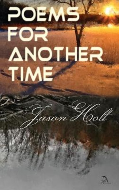 Poems for Another Time, HOLT,  Jason - Gebonden - 9781681145556