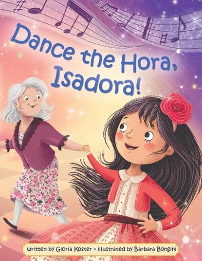 DANCE THE HORA ISADORA, Gloria Koster - Gebonden - 9781681155876