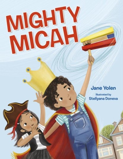 Mighty Micah, Jane Yolen - Gebonden - 9781681156293