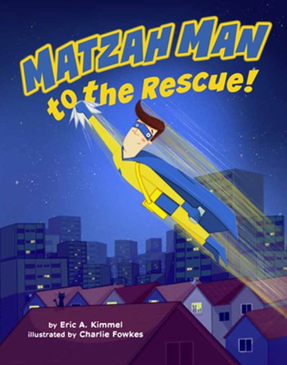 Matzah Man to the Rescue!, Eric Kimmel - Gebonden - 9781681156385