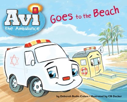 Avi the Ambulance Goes to the Beach, Deborah Bodin Cohen - Paperback - 9781681156675