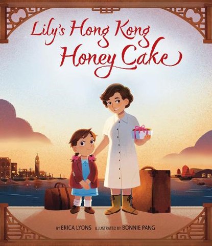 Lily's Hong Kong Honey Cake, Erica Lyons - Gebonden - 9781681156767
