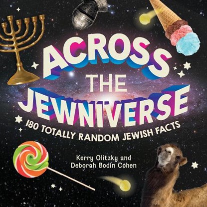 Across the Jewniverse, Kerry Olitzky ; Deborah Bodin Cohen - Paperback - 9781681156873