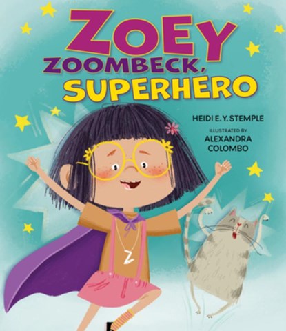 Zoey Zoombeck, Superhero, Heidi E.Y. Stemple - Gebonden - 9781681157153