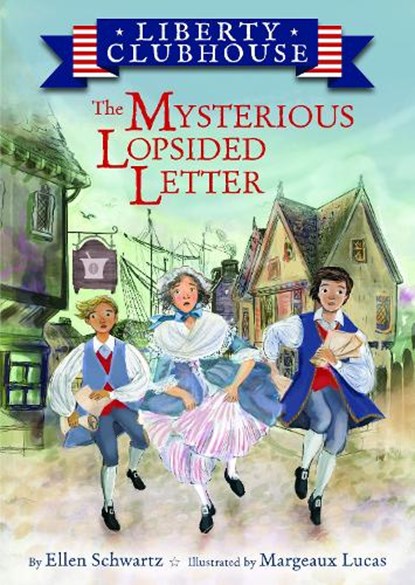 The Mysterious Lopsided Letter, Ellen Schwartz - Gebonden - 9781681157207
