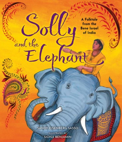 Solly and the Elephant, Sandy Eisenberg Sasso - Gebonden - 9781681157320