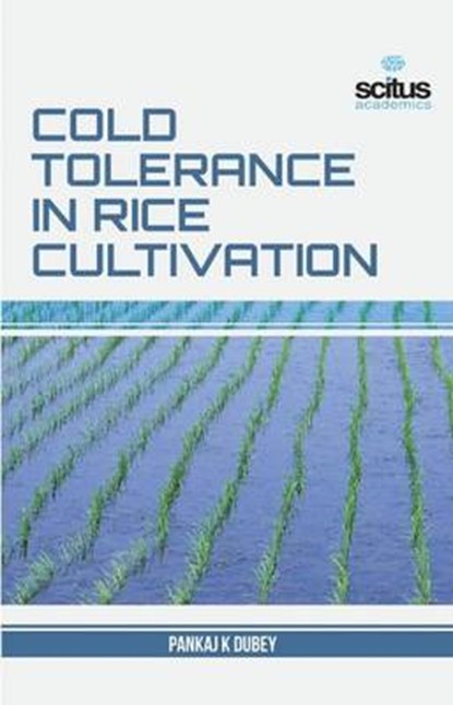 Cold Tolerance in Rice Cultivation, Pankaj K. Dubey - Gebonden - 9781681170220
