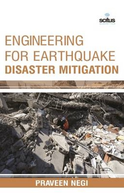 Engineering for Earthquake Disaster Mitigation, Pravin Negi - Gebonden - 9781681171371