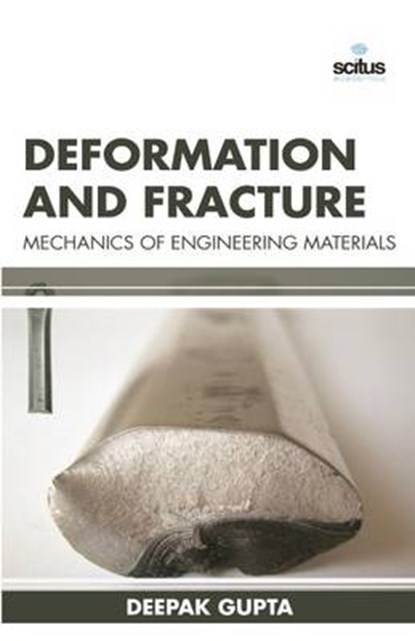 Deformation and Fracture Mechanics of Engineering, Deepak Gupta - Gebonden - 9781681172149