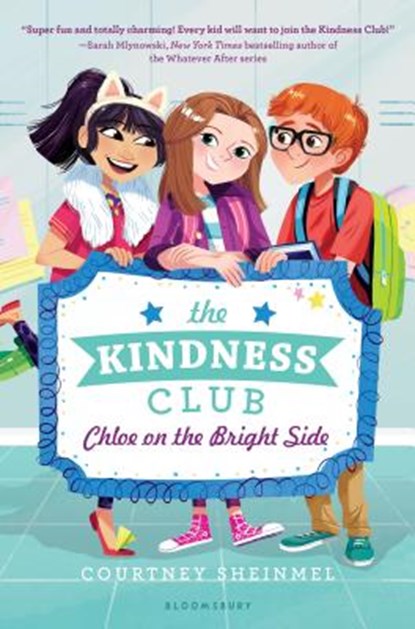 The Kindness Club: Chloe on the Bright Side, Courtney Sheinmel - Gebonden - 9781681190914