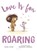 LOVE IS FOR ROARING, Mike Kerr - Gebonden - 9781681191249