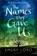 The Names They Gave Us, LORD,  Emery - Paperback - 9781681195926