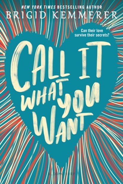 Call It What You Want, Brigid Kemmerer - Paperback - 9781681198125