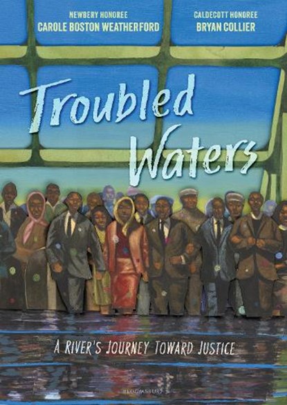 Troubled Waters: A River's Journey Toward Justice, Carole Boston Weatherford - Gebonden - 9781681198187