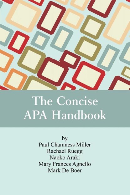 The Concise APA Handbook, Paul Chamness Miller ; Racheal Ruegg ; Naoko Araki ; Mary Frances Agnello - Paperback - 9781681237732