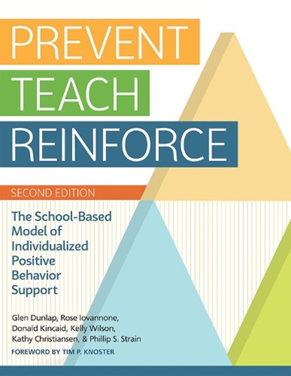 Prevent-Teach-Reinforce, Glen Dunlap ; Rose Iovannone ; Donald Kincaid ; Kelly Wilson ; Kathy Christiansen ; Phillip S. Strain - Paperback - 9781681250847