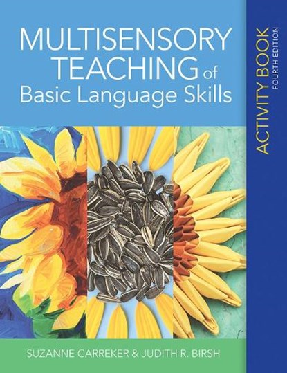 Multisensory Teaching of Basic Language Skills Activity Book, Suzanne Carreker ; Judith R. Birsh - Paperback - 9781681253084