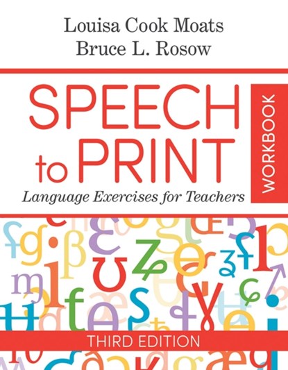 Speech to Print Workbook, Louisa Cook Moats ; Bruce Rosow - Paperback - 9781681253336