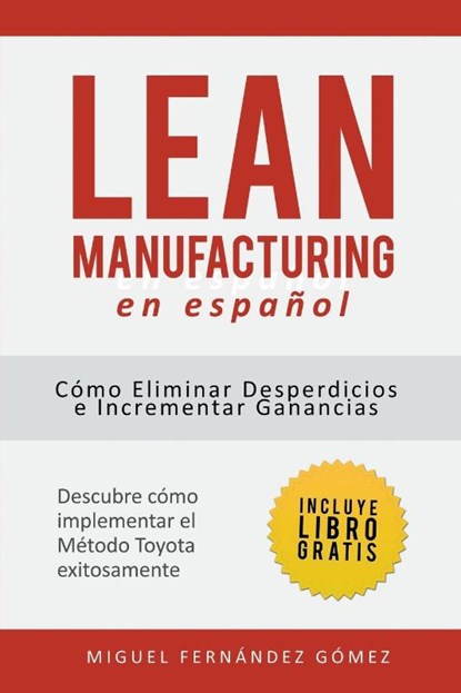 Lean Manufacturing En Espanol, Miguel Fernandez Gomez - Paperback - 9781681272276