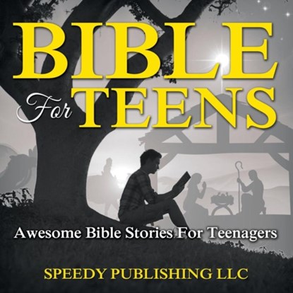 Bible For Teens, Speedy Publishing LLC - Paperback - 9781681275819