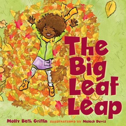 BIG LEAF LEAP, Molly Beth Griffin - Gebonden - 9781681342030