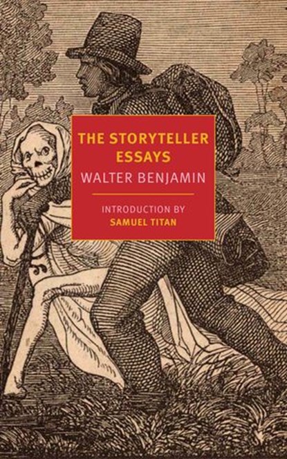 The Storyteller Essays, Walter Benjamin - Ebook - 9781681370590