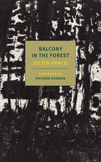 Balcony in the Forest, Julien Gracq - Ebook - 9781681371405