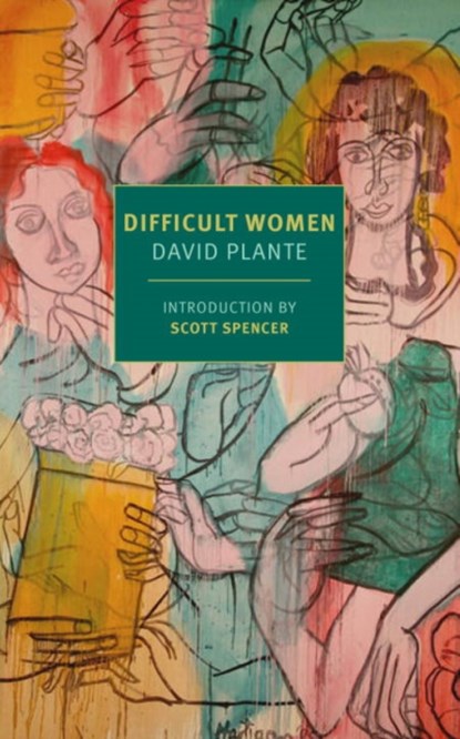 Difficult Women, DAVID,  M. D. Plante ; Scott Spencer - Paperback - 9781681371498