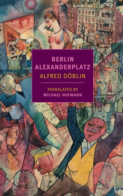 Berlin Alexanderplatz, Alfred Doblin - Paperback - 9781681371993