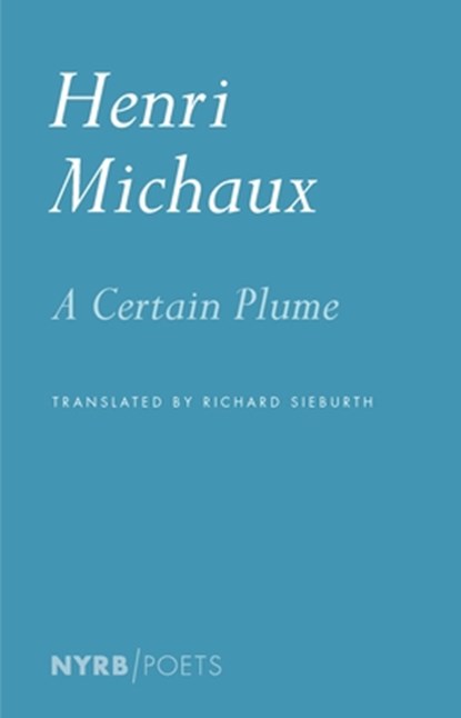 A Certain Plume, Henri Michaux - Paperback - 9781681372266
