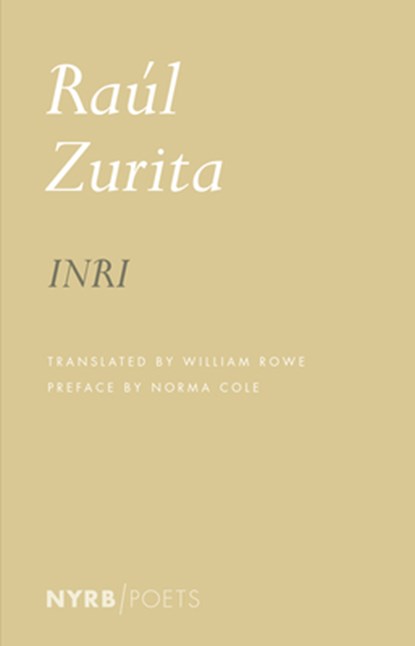 Inri, Norma Cole ; Raul Zurita ; William Rowe - Paperback - 9781681372785