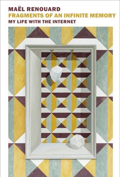 Fragments of an Infinite Memory, Mael Renouard - Ebook - 9781681372815