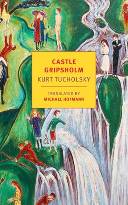 Castle Gripsholm, Kurt Tucholsky - Ebook - 9781681373355