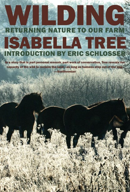 Wilding: Returning Nature to Our Farm, Isabella Tree - Paperback - 9781681373713