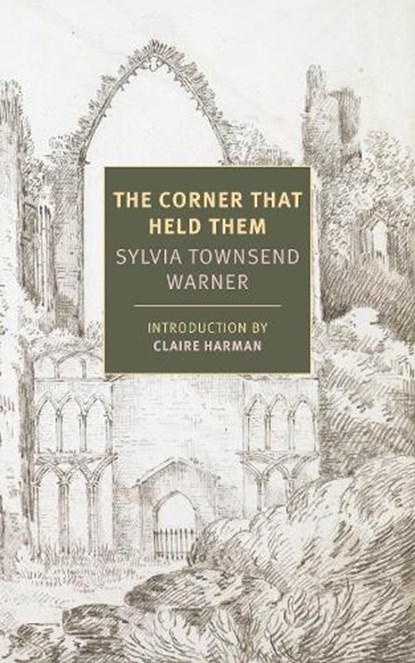 The Corner That Held Them, Sylvia Townsend Warner - Paperback - 9781681373874