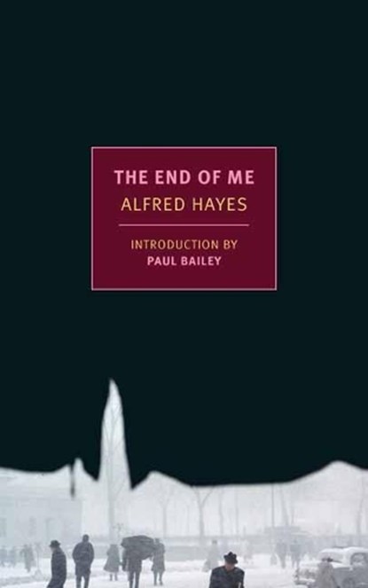 The End of Me, Alfred Hayes - Paperback - 9781681374338