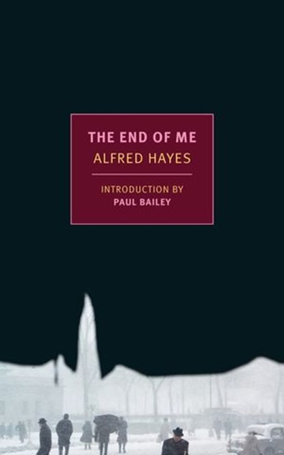 The End of Me, Alfred Hayes - Ebook - 9781681374345