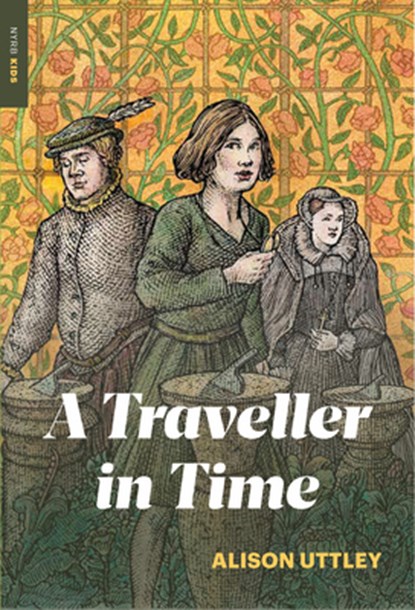 A Traveller in Time, Alison Uttley - Paperback - 9781681374482