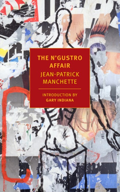 NGUSTRO AFFAIR, Jean-Patrick Manchette - Paperback - 9781681375120