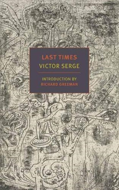 Last Times, Victor Serge ; Ralph Manheim - Paperback - 9781681375144