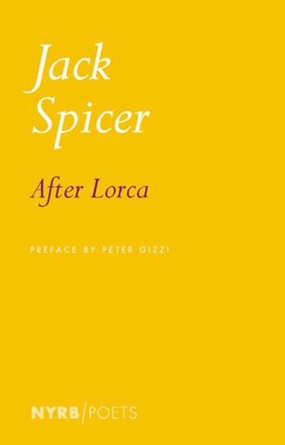 After Lorca, Jack Spicer ; Peter Gizzi - Ebook - 9781681375427