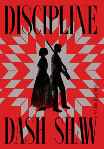 Discipline, Dash Shaw - Paperback - 9781681375694
