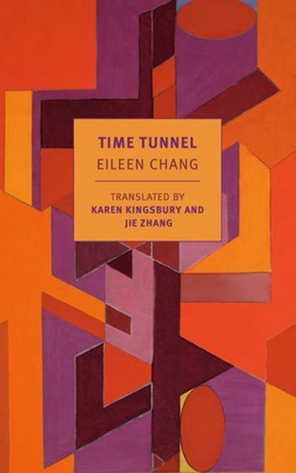 Time Tunnel, Eileen Chang - Ebook - 9781681375755
